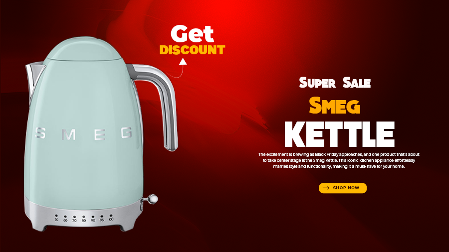 Benefits of the Smeg Kettle